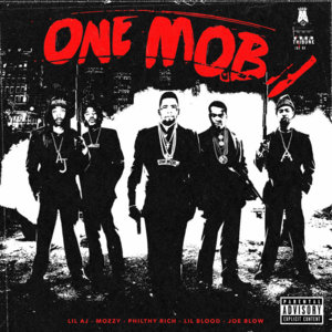 Let It Blow - One Mob (Ft. Bruce Banna, Joe Blow, Lil AJ, Lil Blood, Mozzy & Philthy Rich)