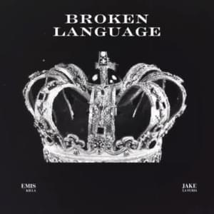 Broken Language - Emis Killa & Jake La Furia