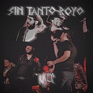 Sin Tanto Royo (En Vivo) - Luljec