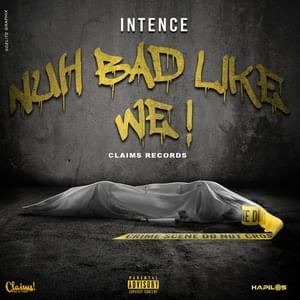 Nuh Bad Like We - Intense