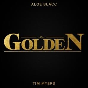 Golden - Aloe Blacc & Tim Myers