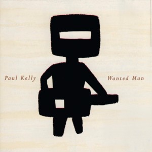 Everybody Wants to Touch Me - Paul Kelly