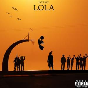 LOLA - Jay Eazy