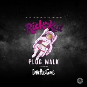 Plug Walk (Dark Polo Gang Remix) - Rich The Kid (Ft. Dark Polo Gang)