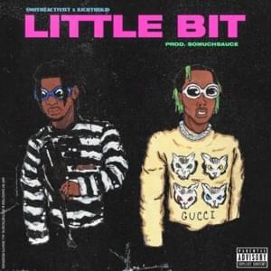 Little Bit - UnoTheActivist (Ft. Rich The Kid)