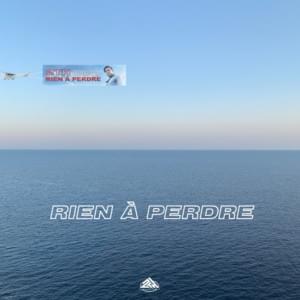 Rien à perdre - 2TH