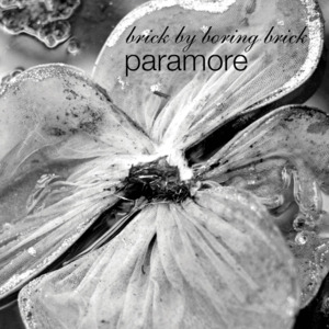 Brick by Boring Brick - Paramore