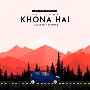 Khona Hai (Extended Version) - Tony James