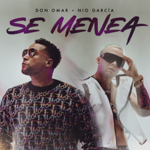 Se Menea - Don Omar & Nio García