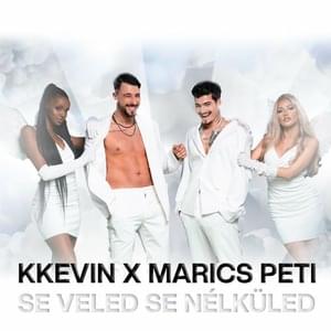 SE VELED SE NÉLKÜLED - KKevin (Ft. M Ricch)