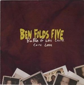 Battle of Who Could Care Less - Ben Folds Five