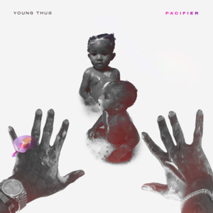 Pacifier - Young Thug