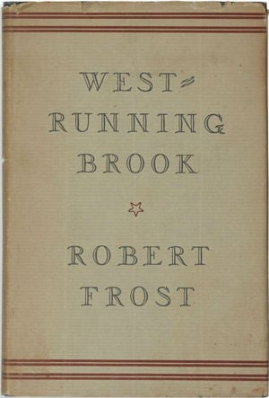 West-Running Brook - Robert Frost