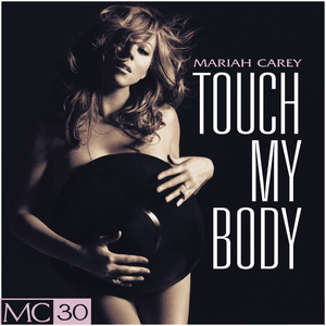 Touch My Body - Mariah Carey