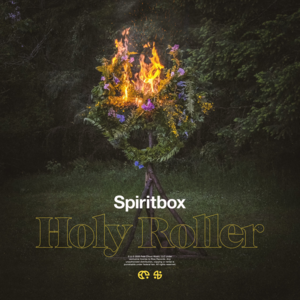 Holy Roller - Spiritbox