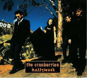 Hollywood - The Cranberries