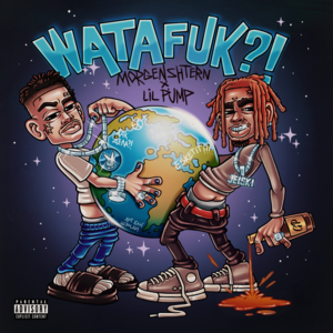 WATAFUK?! - MORGENSHTERN & Lil Pump