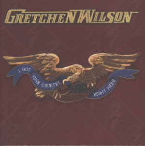 I’m Only Human - Gretchen Wilson