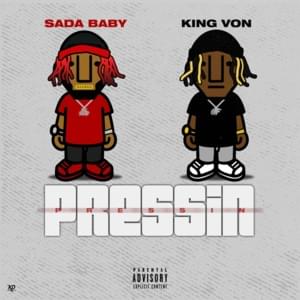 Pressin - Sada Baby (Ft. King Von)