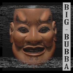 Big Bubba - KSLV Noh