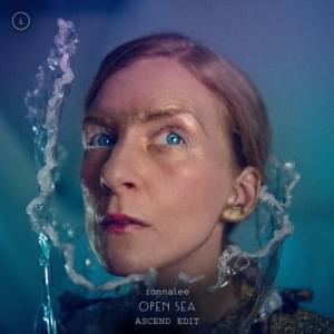 OPEN SEA (ASCEND EDIT) - ​ionnalee