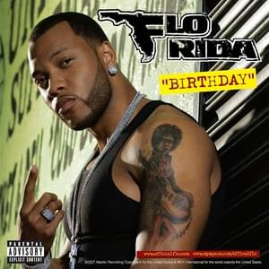 Birthday - Flo Rida (Ft. Rick Ross)