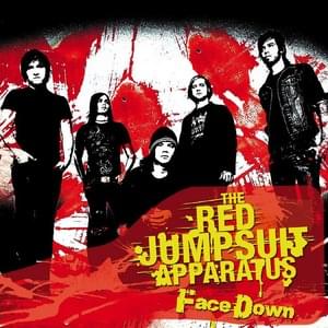 Face Down - The Red Jumpsuit Apparatus