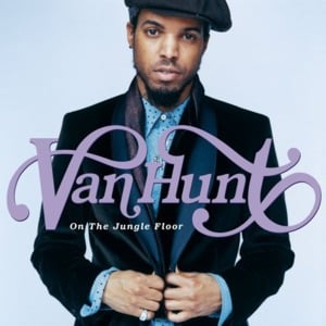 Suspicion (She Knows Me Too Well) - Van Hunt