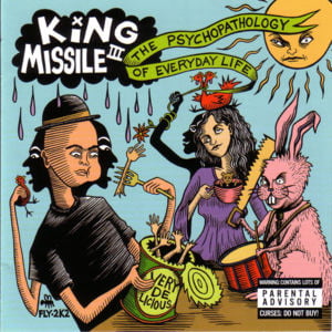 Jesus Was Way Cool (Millennium Edition) - King Missile