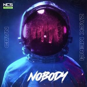 Nobody - Zack Merci & CRVN