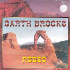 Rodeo - Garth Brooks