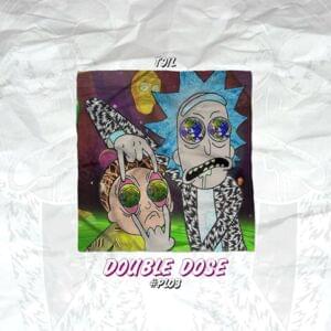 Double Dose - T9il