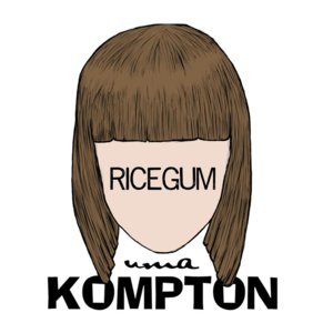 RiceGum - Uma Kompton