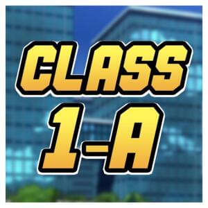 Class 1-A - Rustage (Ft. Cam Steady, Connor Quest!, Daddyphatsnaps, Daisy Banaisy, Dan Bull, DizzyEight, Dreaded Yasuke, GameboyJones, HalaCG, NerdOut, None Like Joshua, Nux Taku, Outcast Rae, Rockit Music, Shwabadi, Sophia Dere, Star Girl, Twisted Savvy 