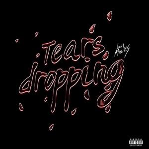 Tears Dropping - Lil Macks