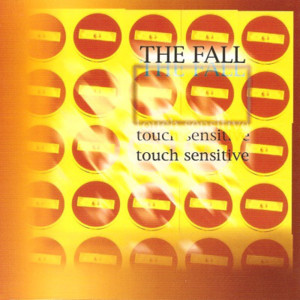 Touch Sensitive - ​The Fall