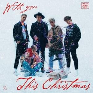 With You This Christmas - Why Don't We