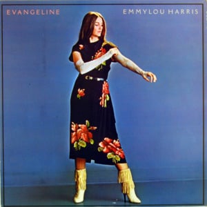 I Don’t Have To Crawl - Emmylou Harris