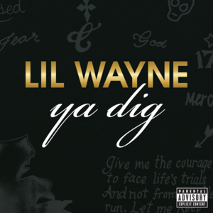 Ya Dig - Lil Wayne