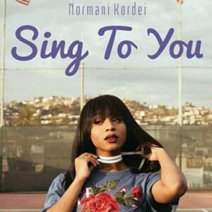 Sing to You - Normani