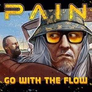 Go With The Flow - Pain (SWE)