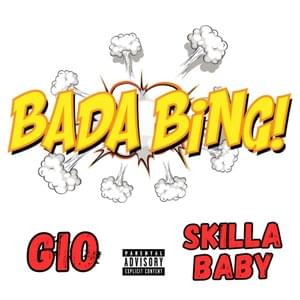 Bada Bing - Gio (Rapper) (Ft. Skilla Baby)