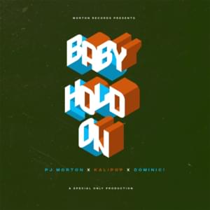 Baby Hold On - Special Only Productions (Ft. Dominic Scott, Kalipop & PJ Morton)