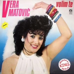 Sačuvaj me otići ću - Vera Matović