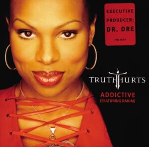 Addictive - Truth Hurts (Ft. Rakim)