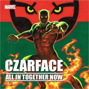 All In Together Now - CZARFACE