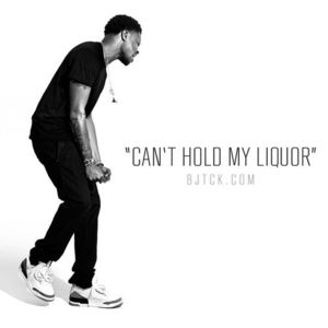 Can’t Hold My Liquor / It’s True - BJ the Chicago Kid (Ft. ScHoolboy Q)