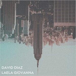 If the World Was Ending - David Diaz & Laela Giovanna