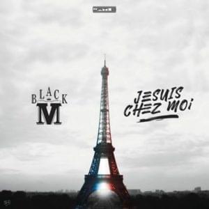 Je suis chez moi - Black M