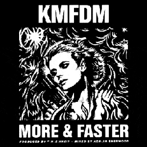 More & Faster - KMFDM